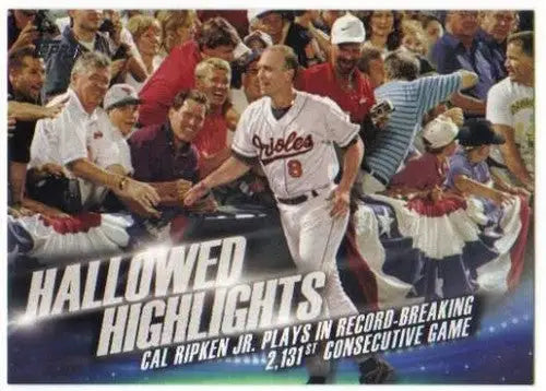 Original gloss baseball card featuring Cal Ripken Jr. from Topps Hallowed Highlights series
