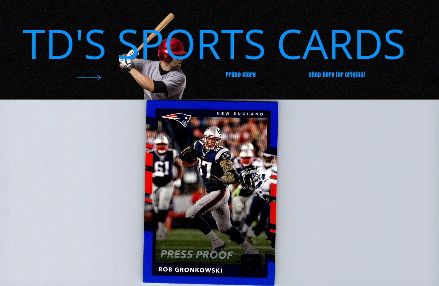 Rob Gronkowski football card from 2017 Donruss Press Proof Blue series