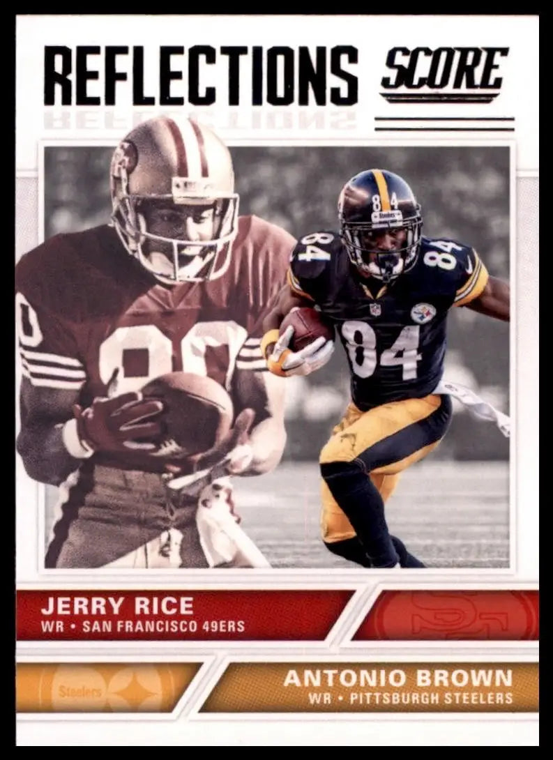 2017 Score - Reflections Jerry Rice Antonio Brown #4