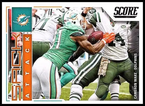 Football trading card showcasing 2017 Score Sack Attack Cameron Wake Dolphins NM-MT
