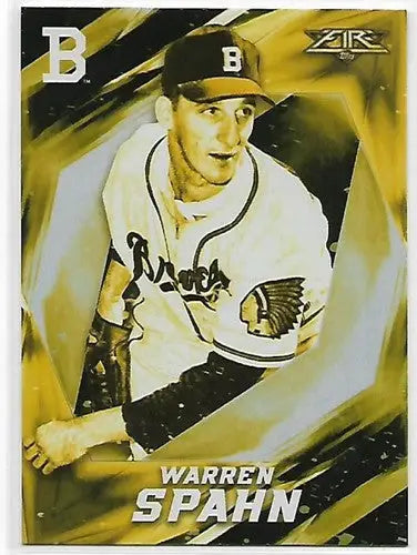 2017 Topps Fire Gold Mint #57 Warren Spahn NM-MT Bos Braves ID:3328 - Baseball Card Single