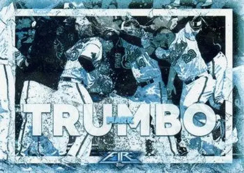 2017 Topps Fire Walk It Off Blue Chip Mark Trumbo Orioles baseball card with original gloss