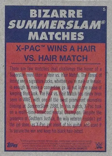 2017 Topps Heritage Bizarre SummerSlam Matches #5 X-Pac NM-MT Wins a Ha ID:16580 - Wrestling Card Single