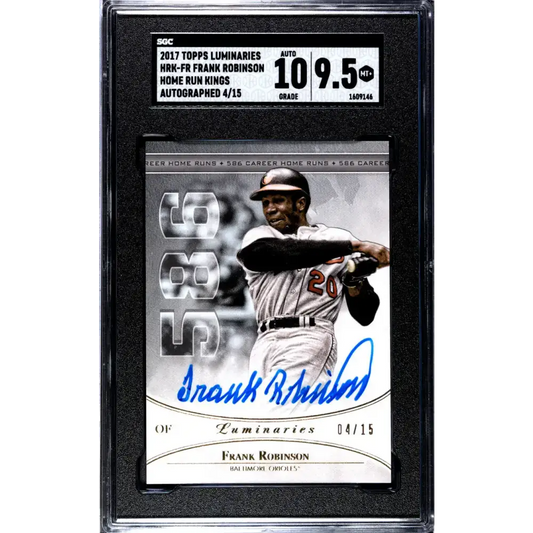 2017 Topps Luminaries Home Run Kings #HRK-FR Frank Robinson SGC 9.5 MINT+ Auto 4/15 Baltimore Orioles Baseball Card