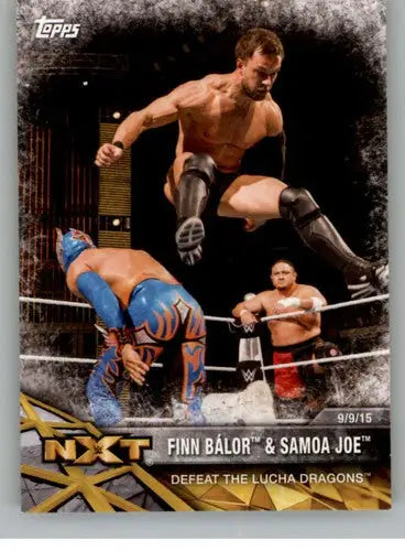 2017 Topps NXT Matches and Moments #2 Finn Balor/Samoa Joe NM-MT Defeat ID:3454 - Wrestling Card Single