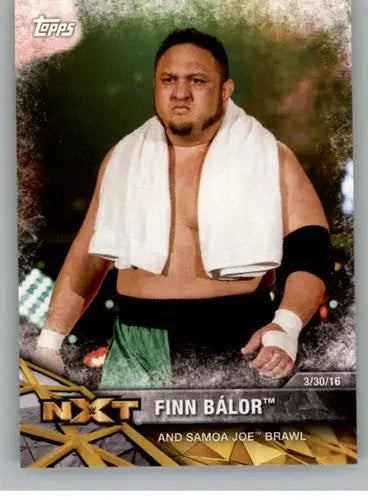 2017 Topps NXT Matches and Moments #26 Finn Balor and Samoa Joe Brawl NM ID:3467 - Wrestling Card Single