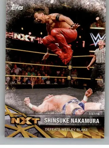 2017 Topps NXT Matches and Moments #49 Shinsuke Nakamura NM-MT Defeats W ID:3477 - Wrestling Card Single