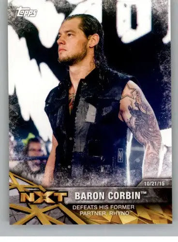 2017 Topps NXT Matches and Moments #8 Baron Corbin NM-MT Defeats His For ID:3457 - Wrestling Card Single
