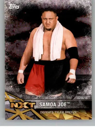 2017 Topps NXT Matches and Moments #9 Samoa Joe NM-MT Defeats Tyler Bree ID:3458 - Wrestling Card Single