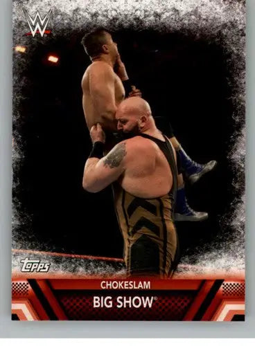 2017 Topps Then Now Forever Finishers and Signature Moves #F-16 Big Show ID:6273 - Wrestling Card Single