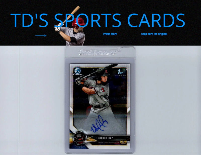 Signed baseball card featuring Eduardo Diaz prospects autographs from 2018 Bowman Chrome
