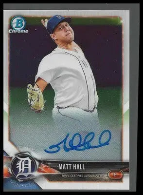 2018 Bowman Chrome Prospects Autographs #CPA-MH Matt Hall