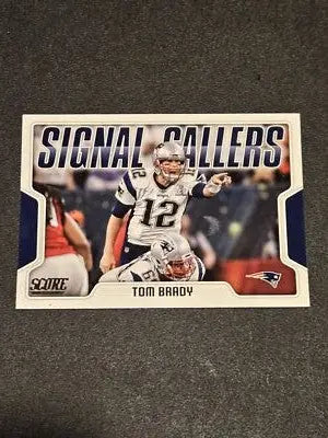 2018 Score #20 Tom Brady Signal Callers - Football Card Single