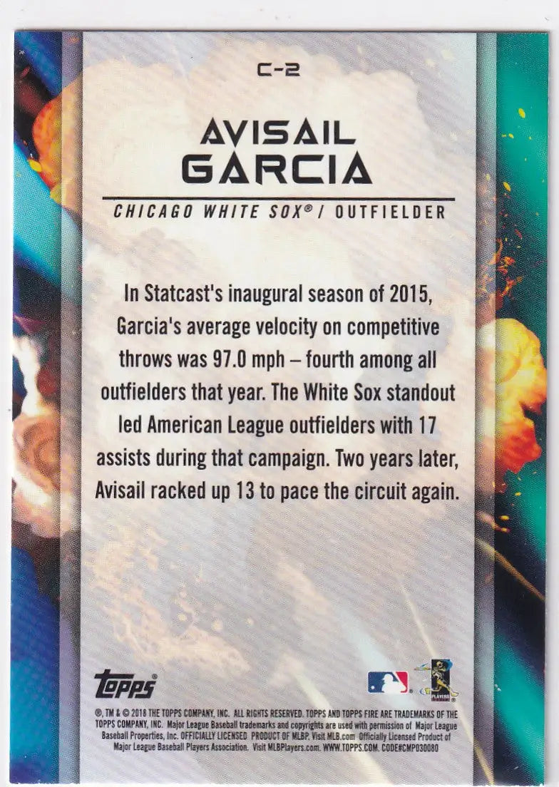 2018 TOPPS FIRE #C-2 AVISAIL GARCIA YELLOW HOLO- CHICAGO WHITE SOX - Baseball Card Single