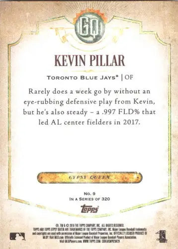 2018 Topps Gypsy Queen #9 Kevin Pillar NM-MT Blue Jays - Baseball Card Single