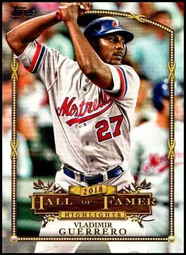Vladimir Guerrero baseball card from 2018 Topps Update Hall of Fame Highlights with original gloss