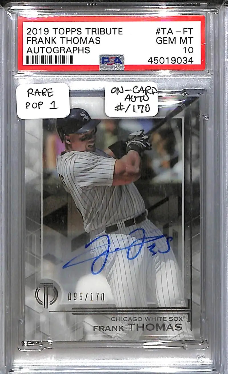 2019 Topps Tribute #TA-FT Frank Thomas PSA 10 GEM MINT Auto 95/170 Chicago White Sox - Baseball Card Single