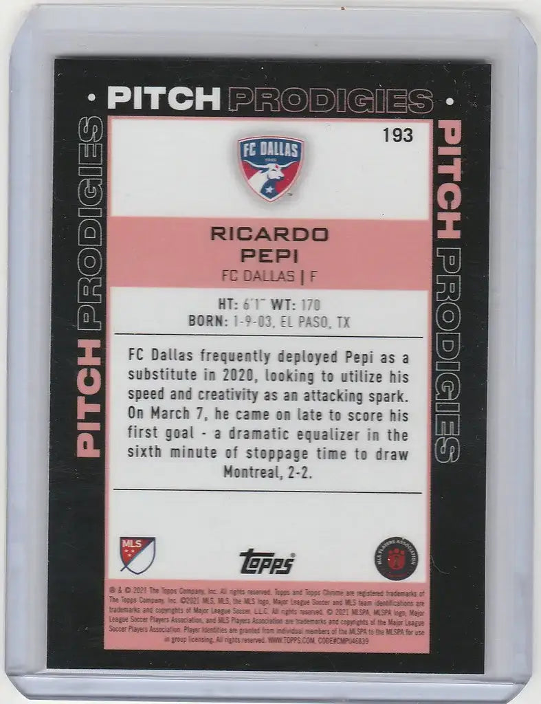 2020-21 Topps Chrome MLS Pitch Prodigies #193 Ricardo Pepi FC Dallas F