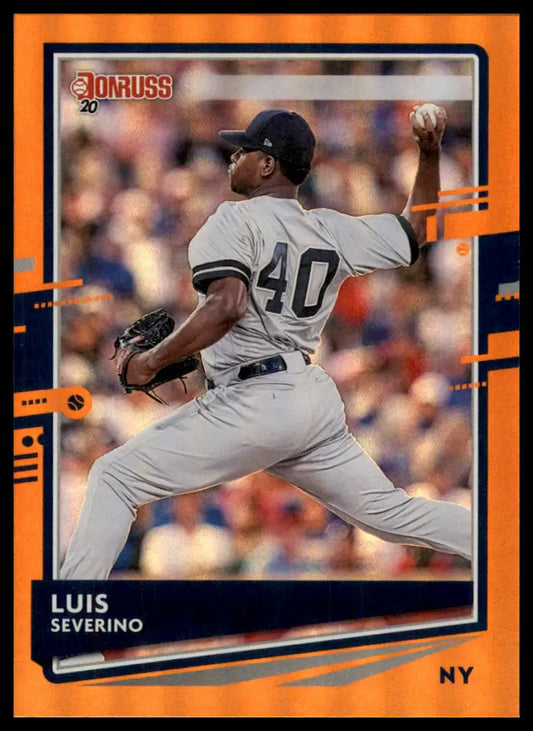 2020 Donruss - Holo Orange Luis Severino 73 New York Yankees Baseball NM - Baseball Card Single
