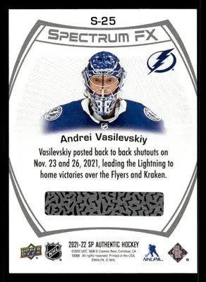 2021-22 SP Authentic #S-25 Andrei Vasilevskiy Spectrum FX - Hockey Card Single