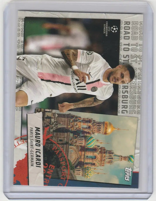 Soccer trading card of Mauro Icardi Paris Saint-Germain with Topps UEFA logo