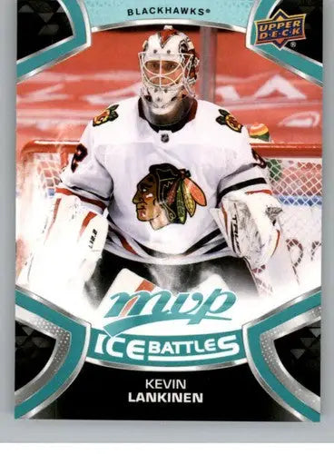 2021-22 Upper Deck MVP Ice Battles #IB-32 Kevin Lankinen NM-MT Blackhawks - Hockey Card Single