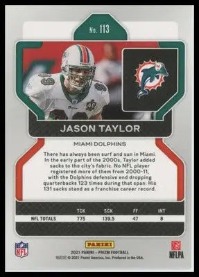 2021 Panini Prizm Base Jason Taylor Miami Dolphins 113 - Football Card Single