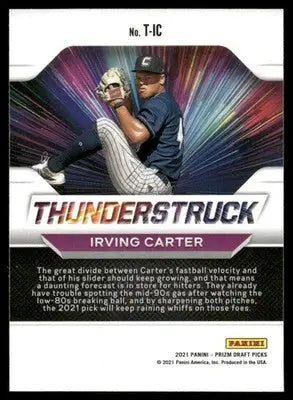 2021 Panini Prizm Draft Picks Thunderstruck Irving Carter #T-IC Baseball - Baseball Card Single