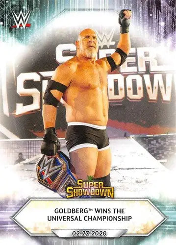 WWE Super ShowDown Goldberg Universal Championship trading card from 2021 Topps #28