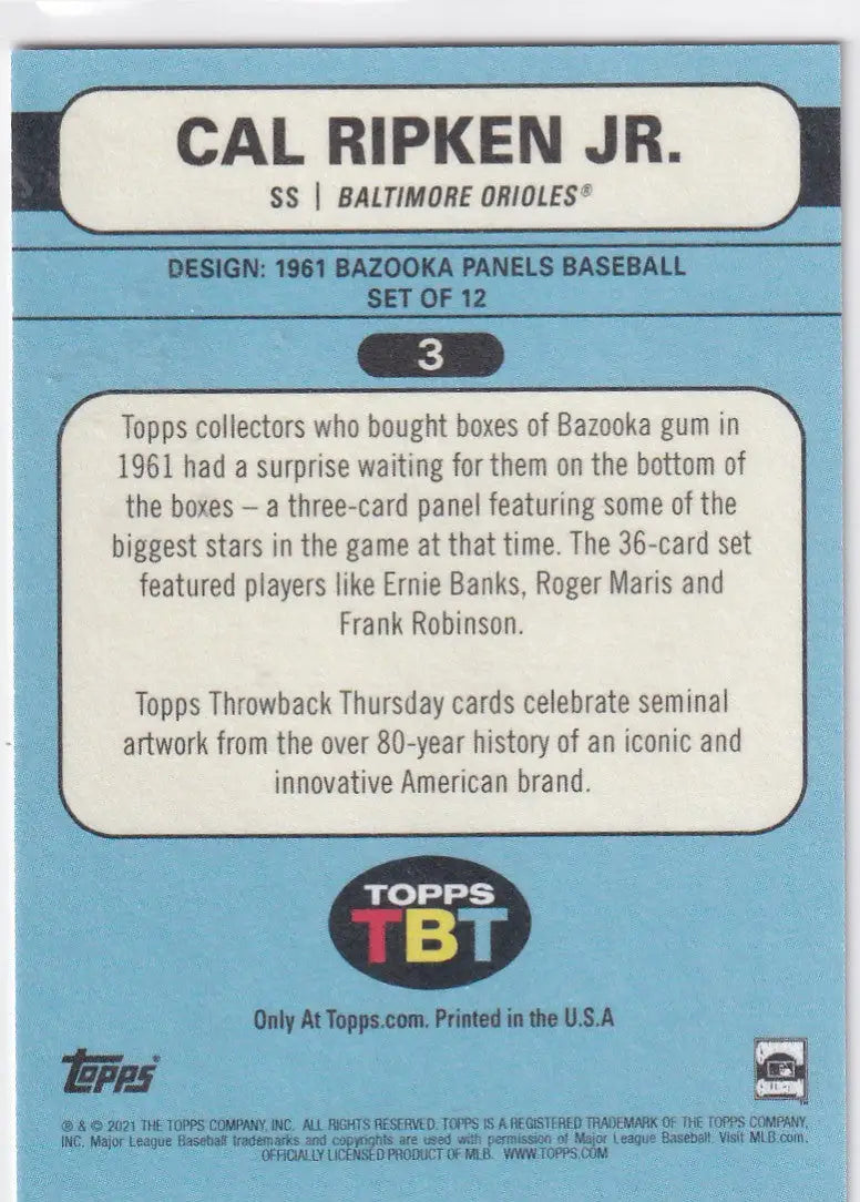 2021 TOPPS #3 CAL RIPKEN JR THROW BACK THURSDAY- BALTIMORE ORIOLES - Baseball Card Single