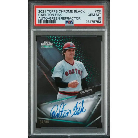 2021 Topps Chrome Black Refractor Green #CBA-CF Carlton Fisk PSA 10 GEM MINT Auto 58/99 Boston Red Sox Baseball Card