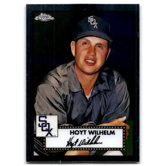2021 Topps Chrome Platinum Anniversary #623 Hoyt Wilhelm NM-MT Chicago White Sox Baseball Card - Baseball Card Single