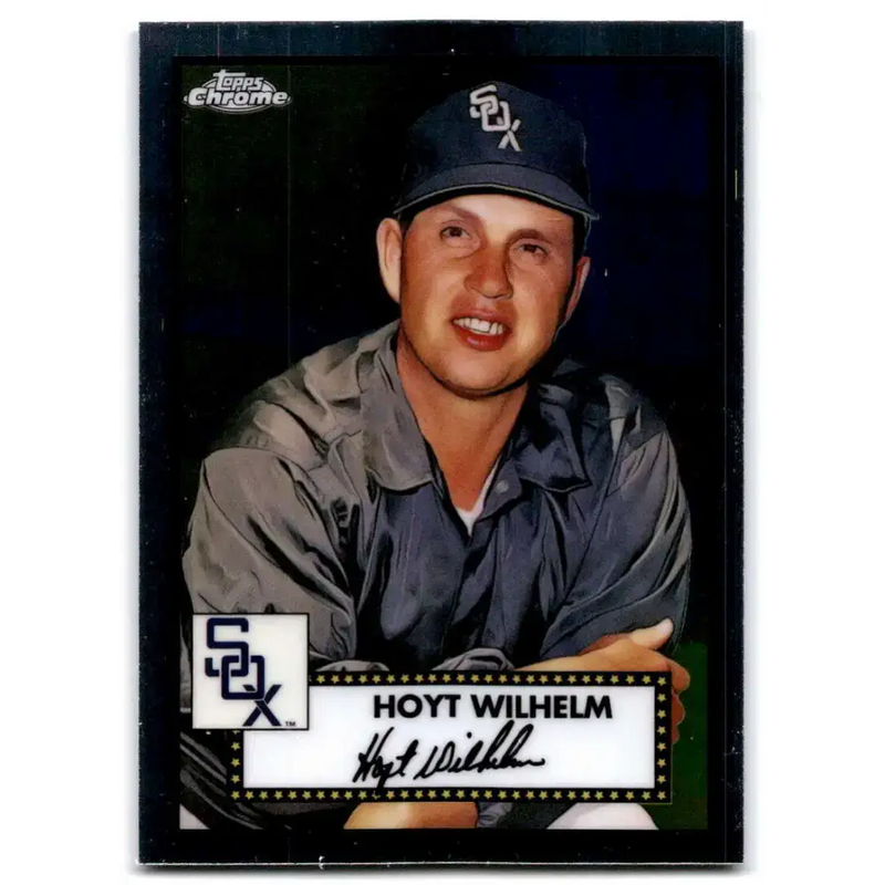 2021 Topps Chrome Platinum Anniversary #623 Hoyt Wilhelm NM-MT Chicago White Sox Baseball Card - Baseball Card Single