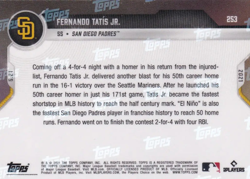 Back of 2021 Topps Now #253 Fernando Tatis Jr. baseball card for San Diego Padres fans