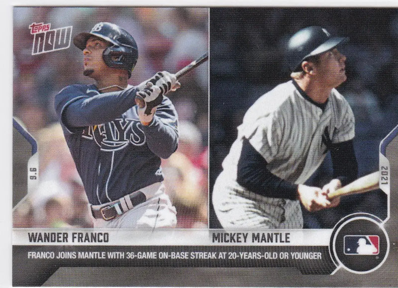 Baseball card featuring Wander Franco- MLB and Mickey Mantle from 2021 TOPPS NOW