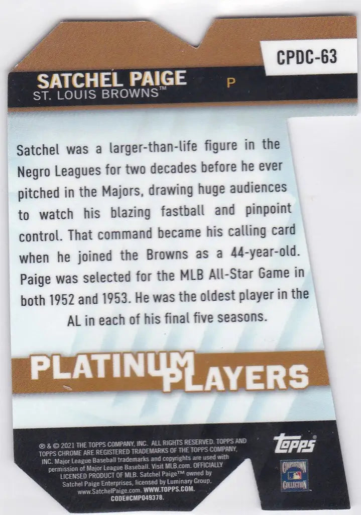 2021 Topps Platinum Players #CPDC-63 Satchel Paige Die Cut St Louis Browns