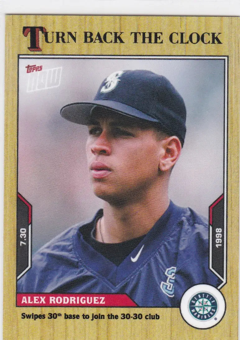 2021 TURN BACK THE CLOCK #121 ALEX RODRIGUEZ- SEATTLE MARINERS - Baseball Card Single