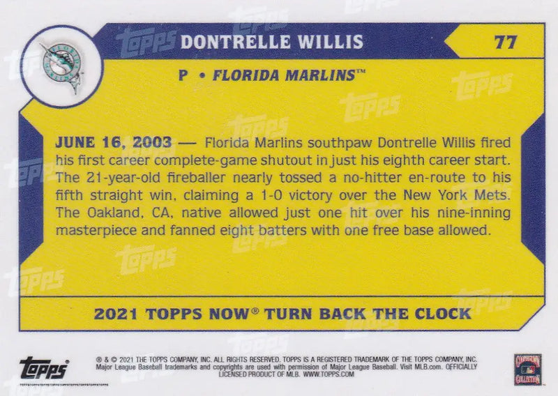 2021 TURN BACK THE CLOCK #77 DONTRELLE WILLIS- FLORDIA MARLINS - Baseball Card Single