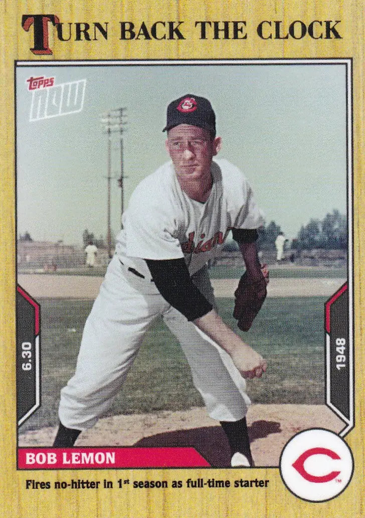 2021 TURN BACK THE CLOCK #91 BOB LEMON- CLEVELAND INDIANS - Baseball Card Single