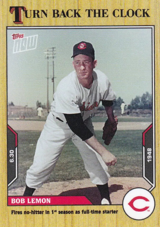 2021 TURN BACK THE CLOCK #91 BOB LEMON- CLEVELAND INDIANS - Baseball Card Single