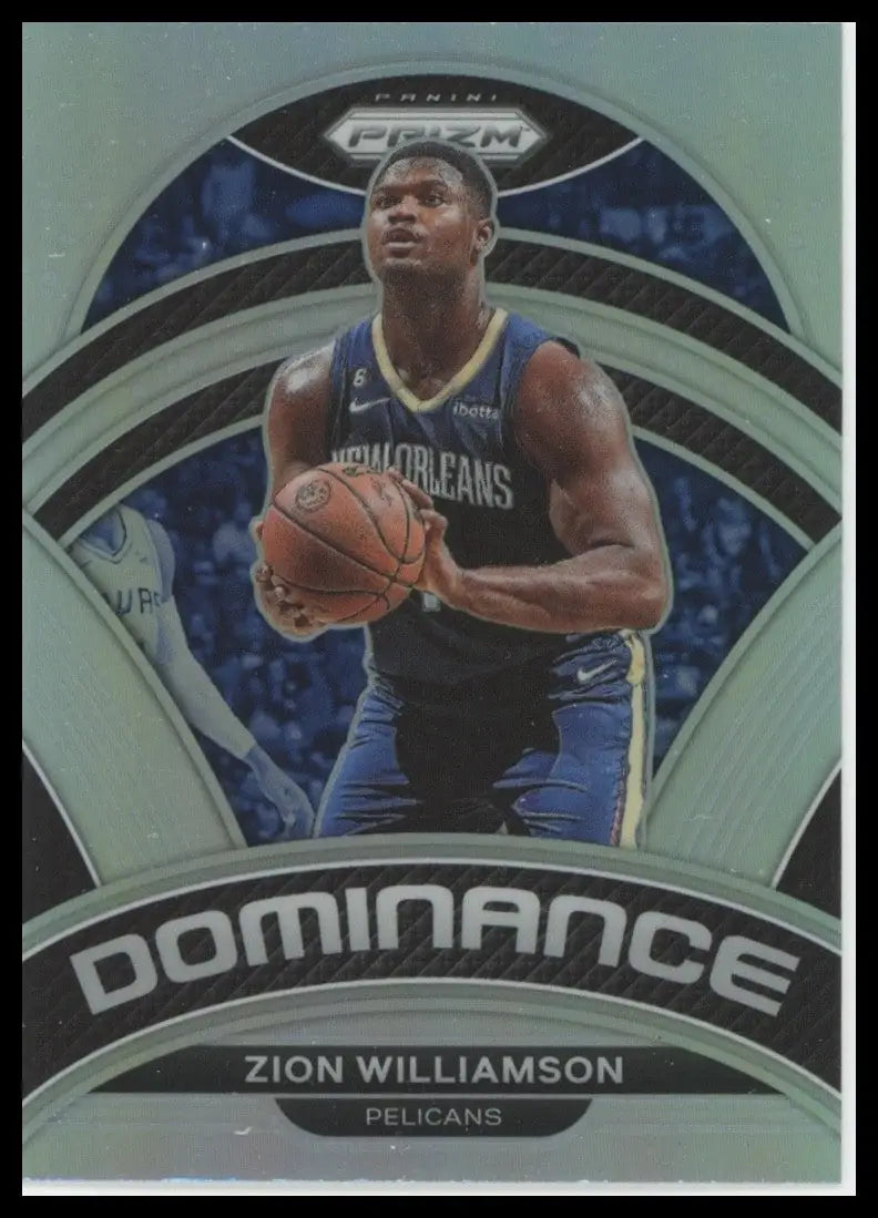2022-23 Panini Prizm - Dominance Zion Williamson #15 Silver Prizm