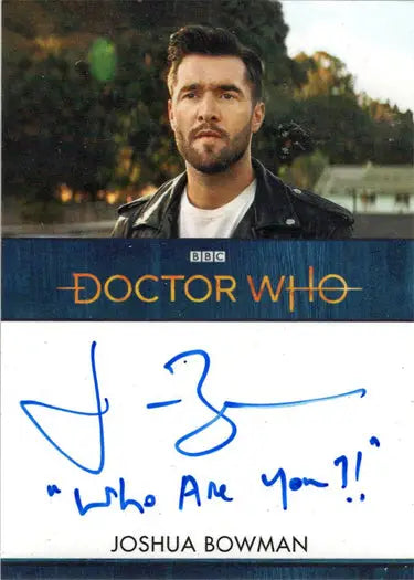 Signed Joshua Bowman Doctor Who inscription card showcasing Joshua Bowman autograph