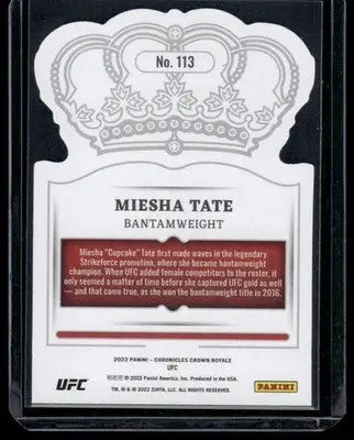 2022 Panini Chronicles Crown Royale Miesha Tate #113 Mixed Martial Arts (MMA) - UFC/MMA Card Single