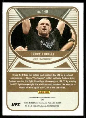 2022 Panini Legacy UFC Chuck Liddell #149 Mixed Martial Arts (MMA) - UFC/MMA Card Single