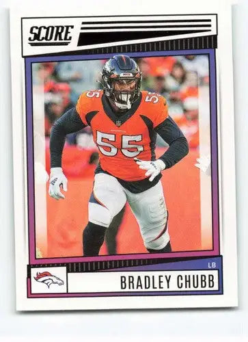 2022 Score #81 Bradley Chubb NM-MT Broncos ID:48643 - Football Card Single