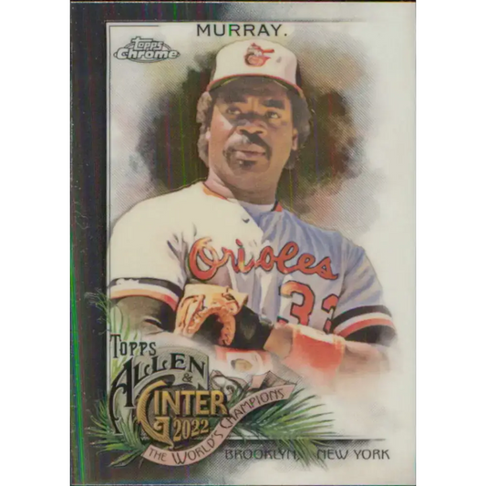 2022 Topps Allen and Ginter Chrome #44 Eddie Murray NM-MT Baltimore Orioles Baseball Card - Baseball Card Single