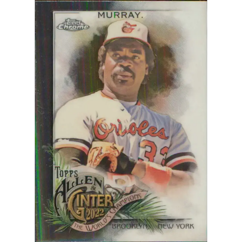 2022 Topps Allen and Ginter Chrome #44 Eddie Murray NM-MT Baltimore Orioles Baseball Card - Baseball Card Single
