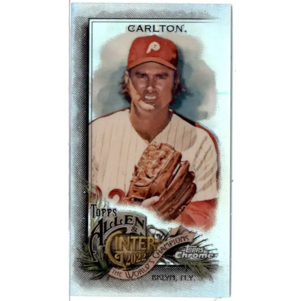2022 Topps Allen and Ginter Chrome Mini Refractor #101 Steve Carlton NM-MT Philadelphia Phillies Baseball Card