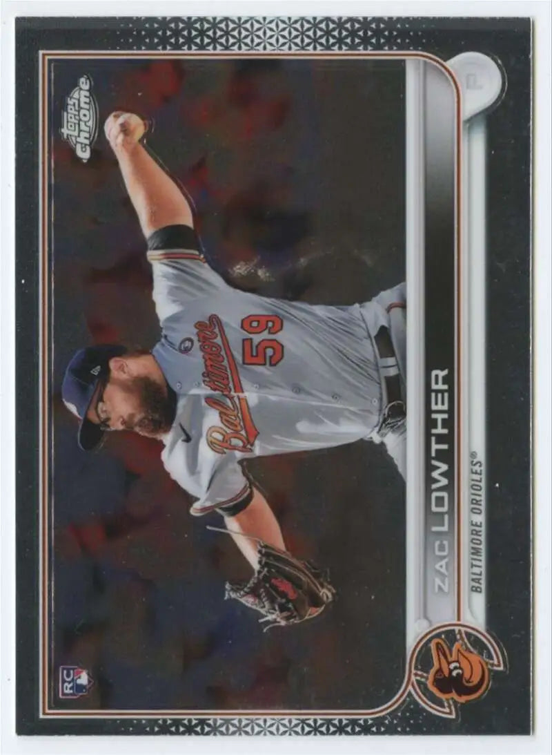 2022 Topps Chrome #159 Zac Lowther NM-MT RC Rookie Baltimore Orioles Baseball Card - Baseball Card Single