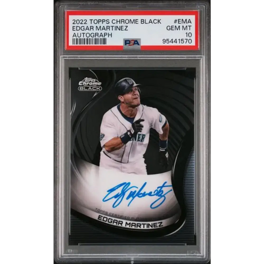 2022 Topps Chrome Black #CBA-EMA Edgar Martinez PSA 10 GEM MINT Auto Seattle Mariners Baseball Card - Baseball Card